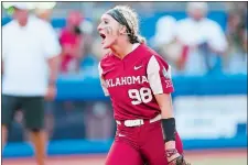  ?? IAN MAULE/TULSA WORLD/AP PHOTO ?? Oklahoma pitcher Jordyn Bahl yells after striking out a Texas batter to end an inning during the second game of the NCAA softball World Series finals on Thursday in Oklahoma City, Okla.