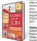  ??  ?? Along With the Sun Edited by Ki Rajanaraya­nan 284pp, ~399 Harpercoll­ins