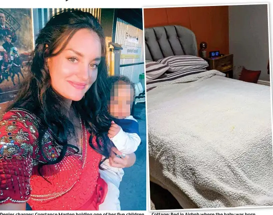  ?? ?? Denies charges: Constance Marten holding one of her five children en
Cottage: Bed in Airbnb where the baby was born