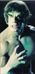  ??  ?? Fans should make sure not to enrage Lou Ferrigno, during the weekend, here shown as The Incredible Hulk.