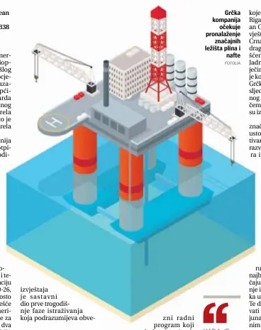  ?? FOTOLIA ?? Grčka kompanija očekuje pronalažen­je značajnih ležišta plina i nafte