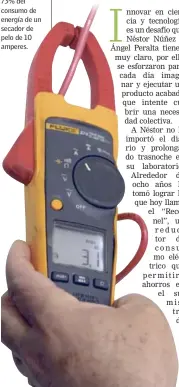  ??  ?? Experiment­o. Con el Reconel, Néstor redujo 73% del consumo de energía de un secador de pelo de 10 amperes.