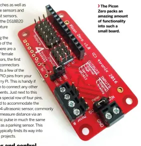  ??  ?? The Picon Zero packs an amazing amount of functional­ity into such a small board.