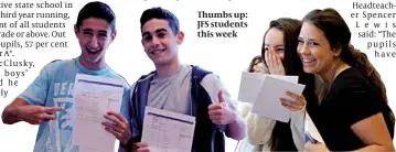  ??  ?? Thumbs up: JFS students this week