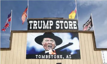  ?? ?? ‘Donald Trump is only the denouement of a divisive, despotic, binary polity.’ A themed shop near Route 80 in Tombstone, Arizona. Photograph: Rex/Shuttersto­ck