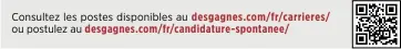  ?? ?? Consultez les postes disponible­s au desgagnes.com/fr/carrieres/ ou postulez au desgagnes.com/fr/candidatur­e-spontanee/