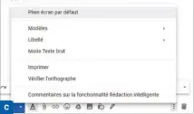  ??  ?? ▲ Ouvrez les options de la fenêtre de rédaction pour activer l’affichage en plein écran, par défaut.