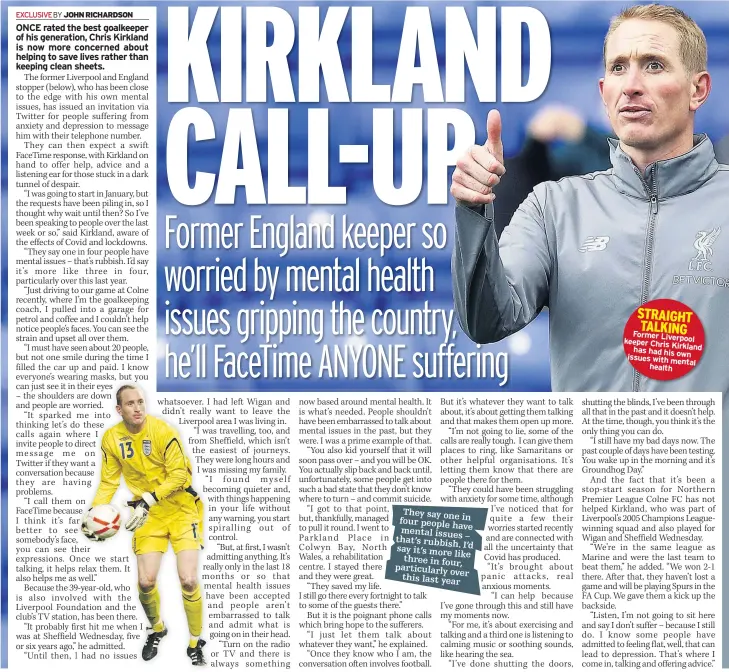  ??  ?? Former Liverpool keeper Chris
Kirkland has had his own issues with
mental health