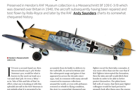  ??  ?? ■ Hendon’s Messerschm­itt 109 E-3/B.