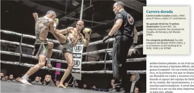  ?? ABC ?? Carlos Coello, campeón del mundo de muay thai, en pleno combate