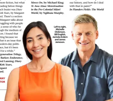  ??  ?? Left to right, Michelle Dickinson, Bill English, Jacinda Ardern and James Jameson.