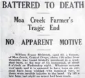  ?? PHOTO: ODT FILES ?? An Otago Daily Times report announces the murder of Moa Creek farmer William McIntosh, found dead in his woolshed 70 years ago today.