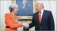  ?? Reuters ?? Theresa May and Donald Trump in the White House.