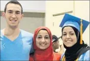  ??  ?? SHOOTING VICTIMS Deah Barakat and Yusor and Razan Mohammad Abu-Salha, from left.