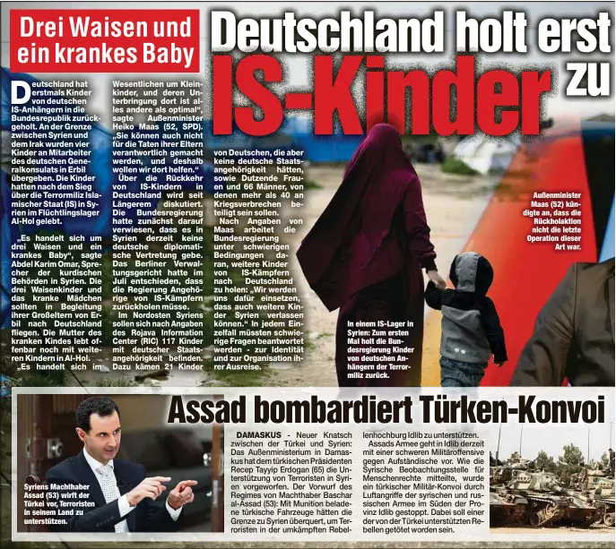  ??  ?? In einem IS-Lager in Syrien: Zum ersten Mal holt die Bundesregi­erung Kinder von deutschen Anhängern der Terrormili­z zurück. Außenminis­ter Maas (52) kündigte an, dass die Rückholakt­ion nicht die letzte Operation dieser
Art war.