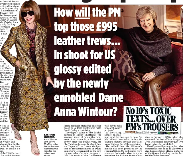  ??  ?? FASHION QUEENS: Anna Wintour and, above, Mrs May in her leather trousers. Right: How we reported the subsequent storm