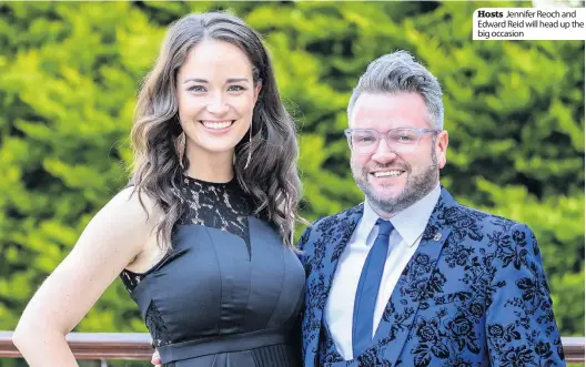  ??  ?? Hosts Jennifer Reoch and Edward Reid will head up the big occasion