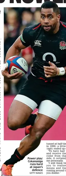  ?? GETTY IMAGES ?? Power play: Cokanasiga runs hard at Japan’s defence