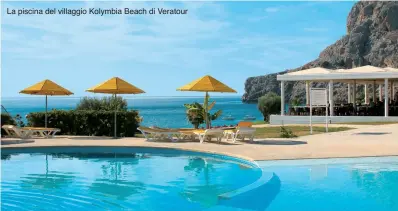  ??  ?? La piscina del villaggio Kolymbia Beach di Veratour