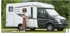  ??  ?? 3 PROFILÉ VAN S 520 3. Hymer propose aussi deux Vans S (5,99 m/lit transversa­l et 6,36 m/lits jumeaux) sur Mercedes, à partir de 62 390 €.