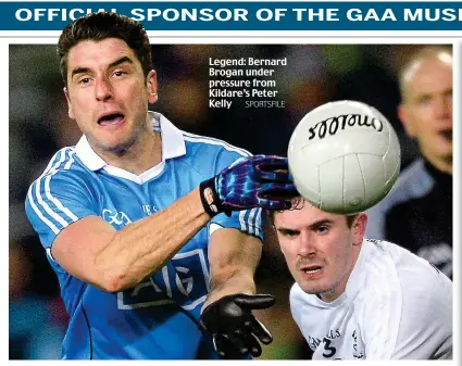  ?? SPORTSFILE ?? Legend: Bernard Brogan under pressure from Kildare’s Peter Kelly