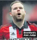  ??  ?? Brentford’s Alan Judge