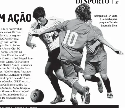  ?? ?? Seleção sub-14 volta à Camacha para preparar Torneio Lopes da Silva.