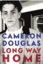  ?? published ?? Long Way Home by Cameron Douglas is
by Knopf in hardback, priced £22.50. Available now.