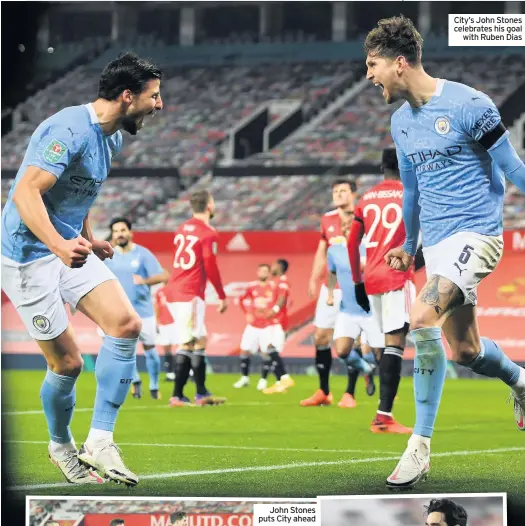  ??  ?? John Stones puts City ahead
City’s John Stones celebrates his goal
with Ruben Dias