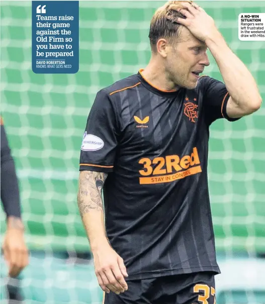  ??  ?? A NO-WIN SITUATION Rangers were left frustrated in the weekend draw with Hibs