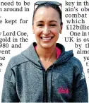  ??  ?? Dame Jessica Ennis-Hill SUPPORT: