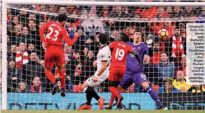  ??  ?? Liverpool’s Emre Can scores past Watford’s keeper Costel Pantilimon during their English Premier League match at Anfield yesterday. reuterspix