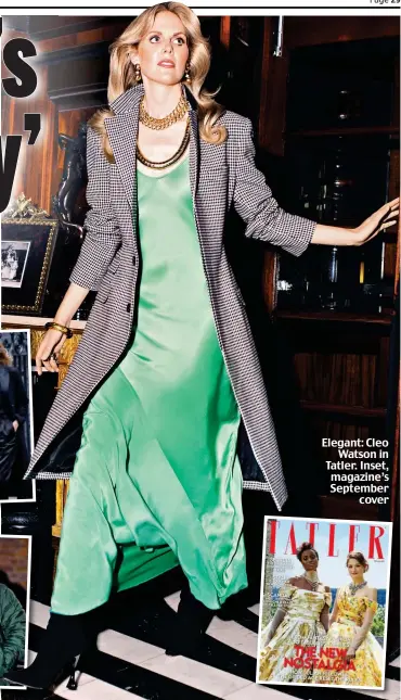  ?? ?? Elegant: Cleo Watson in Tatler. Inset, magazine’s September cover