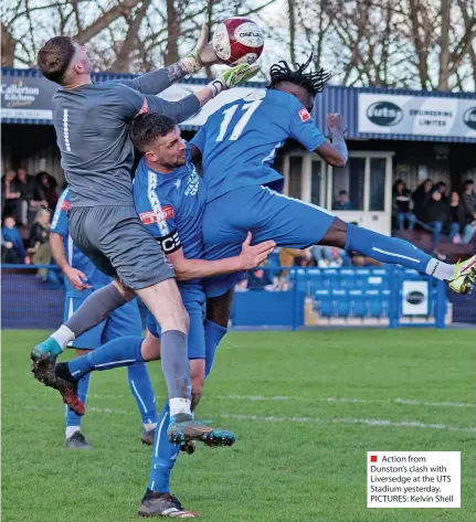  ?? ?? ■ Action from Dunston’s clash with Liversedge at the UTS Stadium yesterday. PICTURES: Kelvin Shell