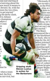  ??  ?? Gripping stuff: Steven Luatua in action for the Barbarians