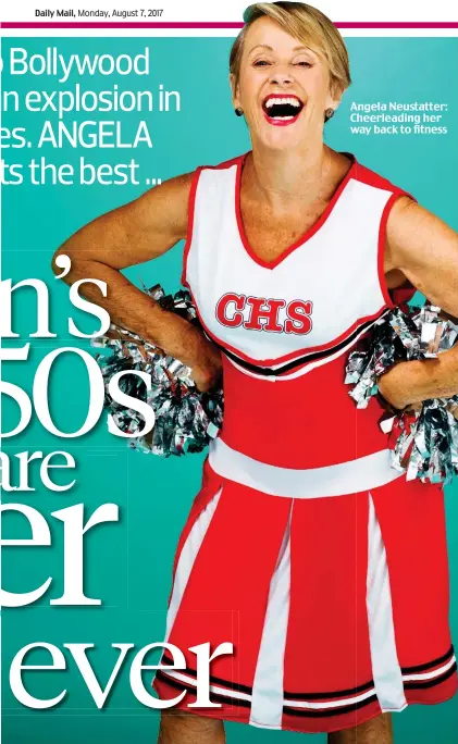  ??  ?? Angela Neustatter: Cheerleadi­ng her way back to fitness