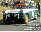  ??  ?? Herald 1200 is reputedly an ex-works rally car