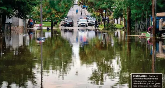  ?? ?? INUNDACIÓN. Florida es uno de los departamen­tos más golpeados por las recientes lluvias que han generado crecidas de ríos masivas