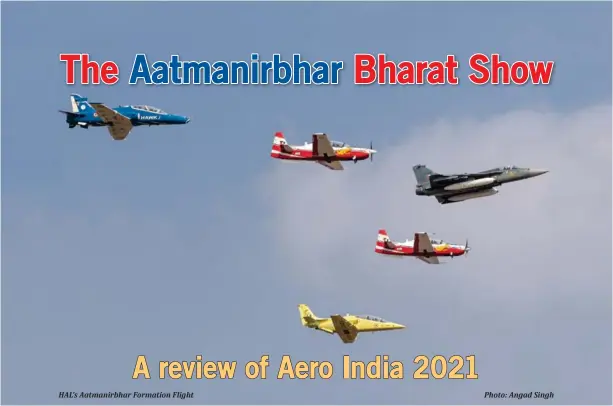  ?? Photo: Angad Singh ?? HAL’s Aatmanirbh­ar Formation Flight