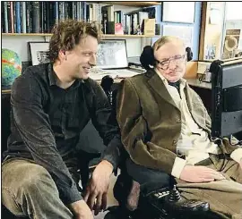  ?? THOMAS HERTOG ?? Thomas Hertog junto a Stephen Hawking