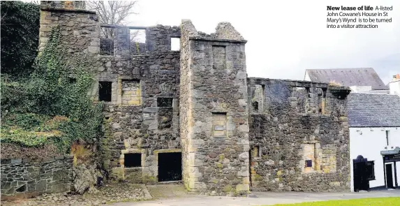  ??  ?? New lease of life A-listed John Cowane’s House in St Mary’s Wynd is to be turned into a visitor attraction