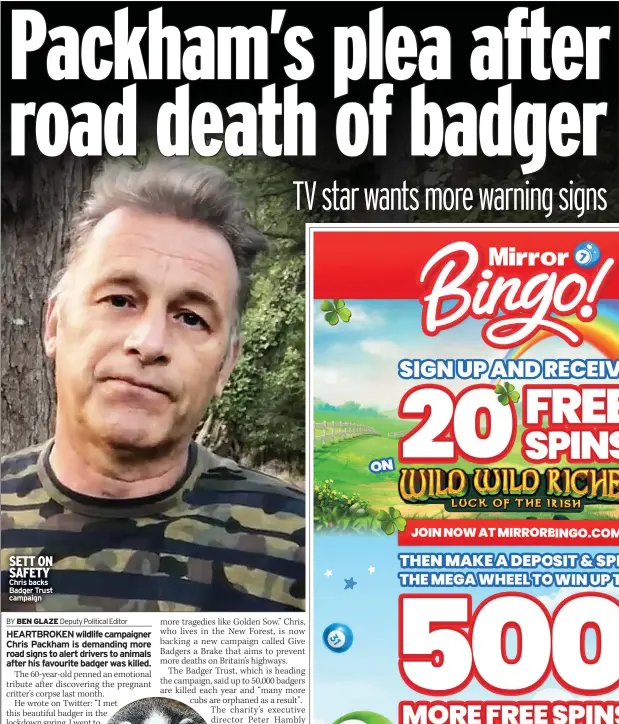  ?? ?? SETT ON SAFETY Chris backs Badger Trust campaign