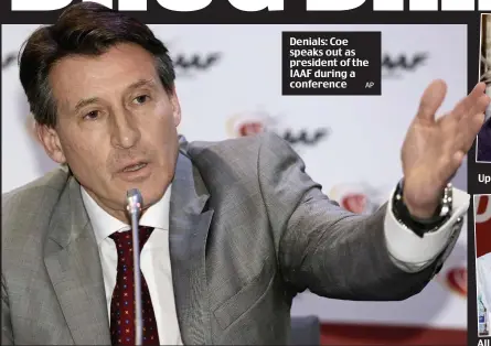  ?? AP ?? Denials: Coe speaks out as president of the IAAF during a conference