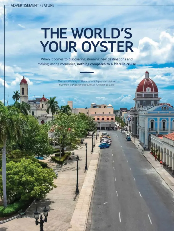  ??  ?? The beautiful city of Havana, which you can visit on Marella's Caribbean and Central America cruises