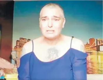  ??  ?? ► La cantante Sinead O’Connor en su mensaje de Facebook.