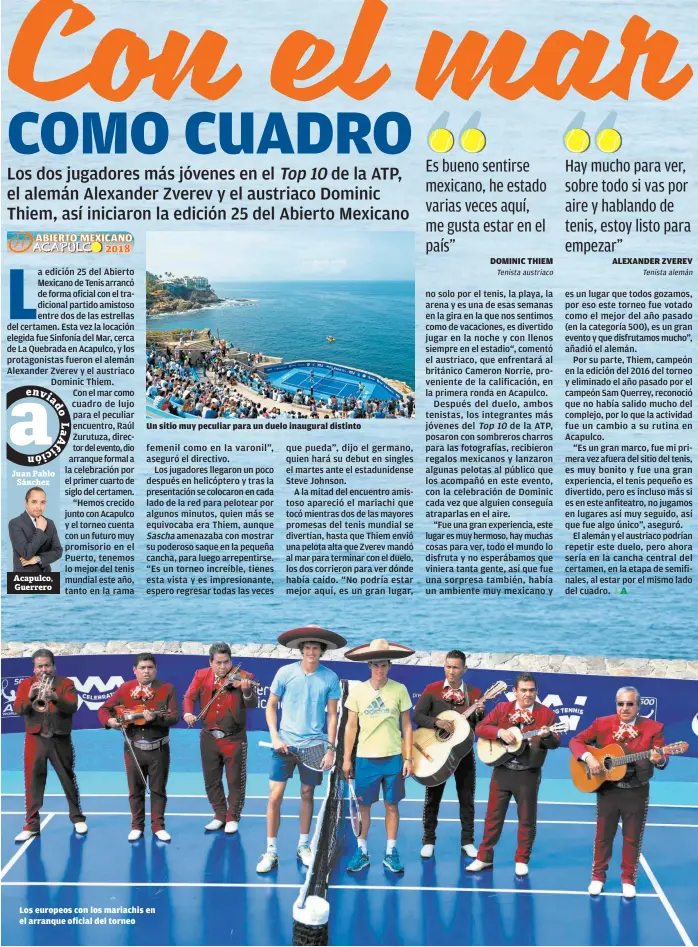  ??  ?? Los europeos con los mariachis en el arranque oficial del torneo DOMINIC THIEM ALEXANDER ZVEREV