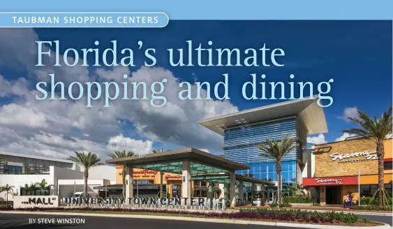  ??  ?? THE MALL AT UNIVERSITY TOWN CENTER, SARASOTA