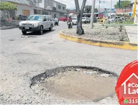  ??  ?? Huecos que antes eran pequeños se están convirtien­do en cráteres.