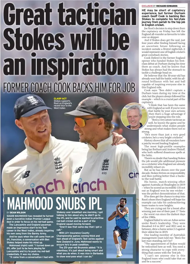  ?? ?? CLASP ACT Stokes supports Root on England’s recent tour to the West Indies