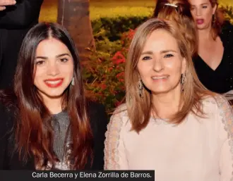  ??  ?? Carla Becerra y Elena Zorrilla de Barros.